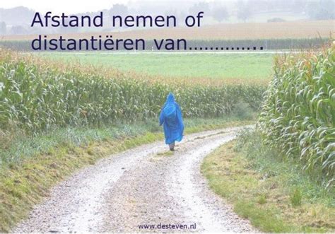 hoe neem je afstand van iemand|Je distantiëren of afstand nemen van: een vorm van。